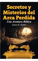 Secretos y Misterios del Arca Perdida