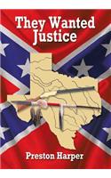 They Wanted Justice