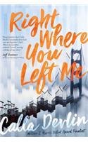 Right Where You Left Me