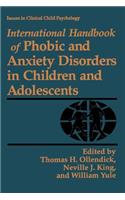 International Handbook of Phobic and Anxiety Disorders in Children and Adolescents