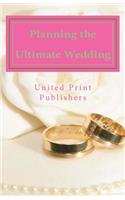 Planning the Ultimate Wedding