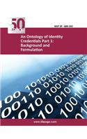 Ontology of Identity Credentials Part 1: Background and Formulation