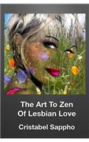 The Art To Zen Of Lesbian Love