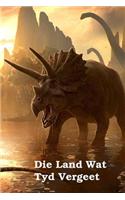 Die Land Wat Tyd Vergeet