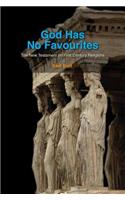 God Has No Favourites: The New Testament on First Century Religions(South Asian Theology)