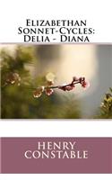 Elizabethan Sonnet-Cycles: Delia - Diana