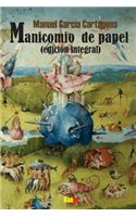 Manicomio de papel. Version integral