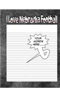I Love Nebraska Football Notebook