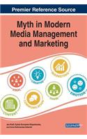 Myth in Modern Media Management and Marketing