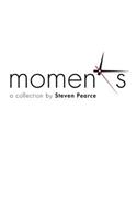 Moments: A Collection