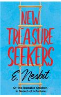 New Treasure Seekers;Or The Bastable Children in Search of a Fortune