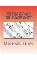 Popular Standards For Alto Sax With Piano Accompaniment Sheet Music Book 1