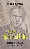 A Look at Spiritual Gifts