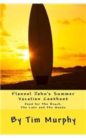 Flannel John's Summer Vacation Cookbook