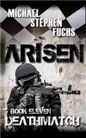 ARISEN, Book Eleven - Deathmatch