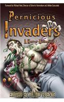 Pernicious Invaders