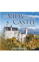 The View from the Castle Children's European History: (English)