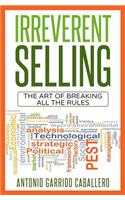 Irreverent Selling