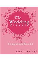 The wedding planner: The Portable guide Step-by-Step to organizing the wedding budget (Organizer Book7)