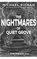 The Nightmares of Quiet Grove