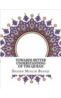 Towards Better Understanding of the Quran