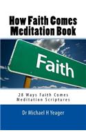 How Faith Comes Meditation Book