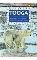 Tooga: Story of a Polar Bear