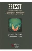 Feesst: Flexible Endoscopic Evaluation of Swallowing with Sensory Testing