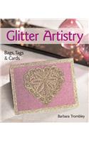 Glitter Artistry: Bags, Tags & Cards