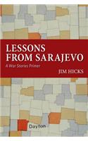 Lessons from Sarajevo: A War Stories Primer
