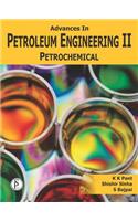 Advances in Petroleum Engineering-II, Petrochemical: (Chemical Technology)