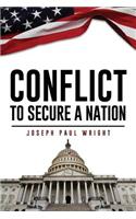 Conflict: To Secure a Nation