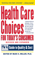 Health Care Choices for Today's Consumer