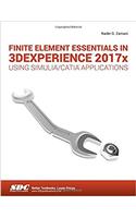 Finite Element Essentials in 3dexperience 2017x Using Simulia/Catia Applications