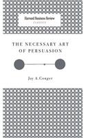 Necessary Art of Persuasion