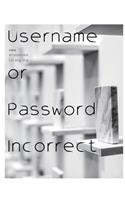 Username or Password Incorrect