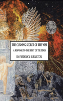 Cunning Secret of the Wise: A Response to the Spirit of the Times