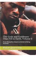 Gods and Goddesses That Fell to Earth, Volume 2