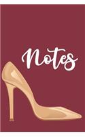 Notes: Lined Journal for Women /Beauty Professionals/ High Heel Cover/ Esthetician Notebook/ Makeup Artist Notebook/ 6x9, 100 pages