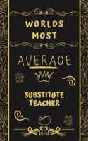Worlds Most Average Substitute Teacher