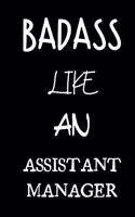 badass like an assistant manager: small lined New Job Quote Notebook / Travel Journal to write in (6'' x 9'') 120 pages