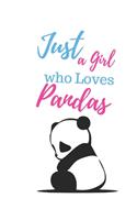 Just A Girl Who Loves Pandas Journal