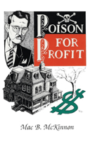 Poison For Profit