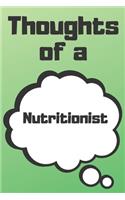 Thoughts of a Nutritionist: Nutritionist Career School Graduation Gift Journal / Notebook / Diary / Unique Greeting Card Alternative