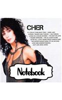 Notebook: Cher American Singer Goddess of Pop The Folk Rock Husband-Wife Duo Sonny & Cher One Of The Best-Selling Music Artists, Large Notebook for Writting, 