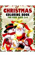 Christmas Coloring Book for Kids Ages 2-4: Funny Christmas Decorate Coloring Books Gifts for Kids