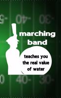 Marching Band Teaches You The Real Value Of Water: All Purpose 6x9 Blank Lined Notebook Journal Way Better Than A Card Trendy Unique Gift Green Halftime Marching Band