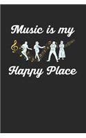Music Is My Happy Place: Musik Notizbuch / Tagebuch / Heft mit Linierten Seiten. Notizheft mit Linien, Journal, Planer für Termine oder To-Do-Liste.