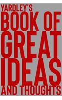 Yardley's Book of Great Ideas and Thoughts