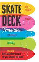 Skate deck templates